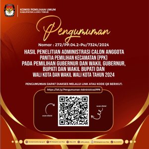 KPU Luwu Timur Umumkan Hasil Penelitian Administrasi Calon PPK Pilkada 2024