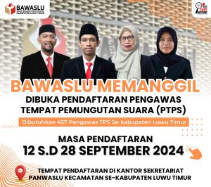 Bawaslu Luwu Timur Butuh 457 Pengawas TPS untuk Pilkada 2024, Daftar!