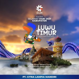 PT CLM: Selamat HUT Luwu Timur ke-22